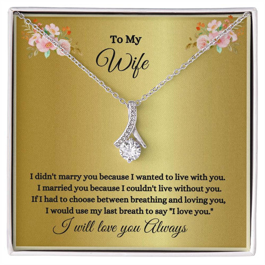 Alluring Beauty Necklace To My Wife
