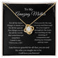 To My Amazing Mother Love Knot Necklace